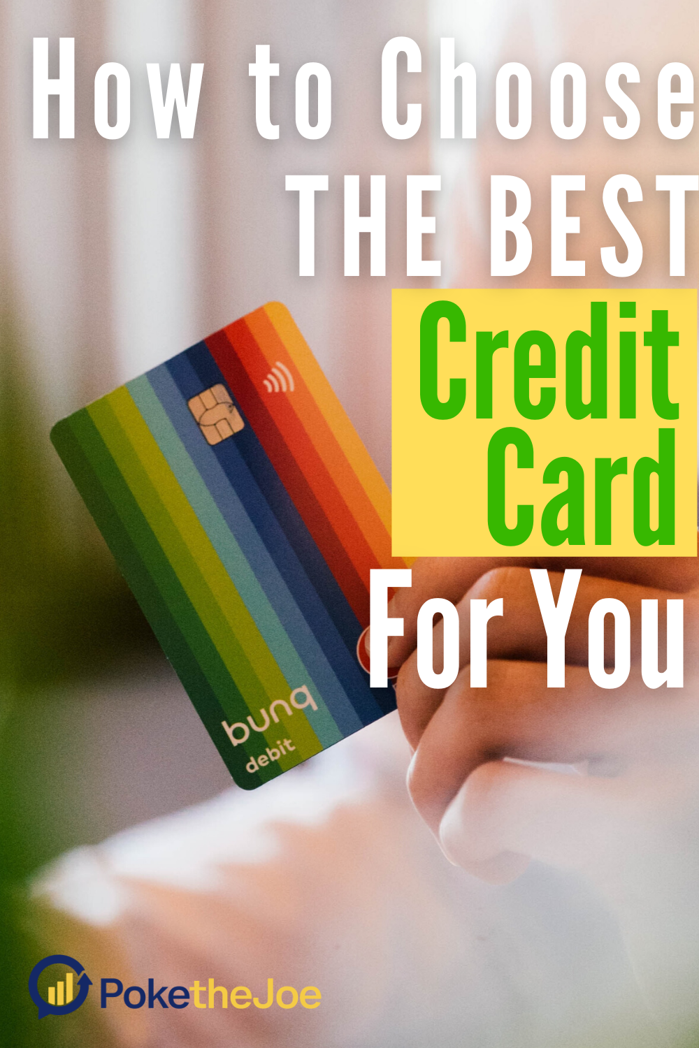 The Complete Guide On How To Choose Your First Credit Card